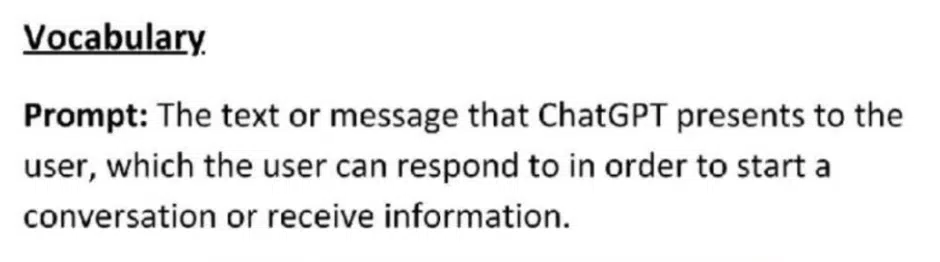 CAUTION! SCREENSHOT OF A FALSE STATEMENT: Vocabulary.
Prompt: The text or message that ChatGPT presents to the user, which the user can respond to in order to start a conversation or receive information.
